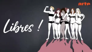 Affiche de la série Libres ! Une série d’animation sur la sexualité féminine