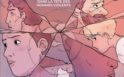 Nos pères, nos frères, nos amis : Dans la tête des hommes violents – Mathieu Palain, Valentin Maréchal