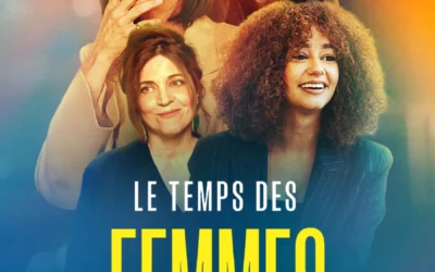 Le temps des femmes, une fresque intime et politique
