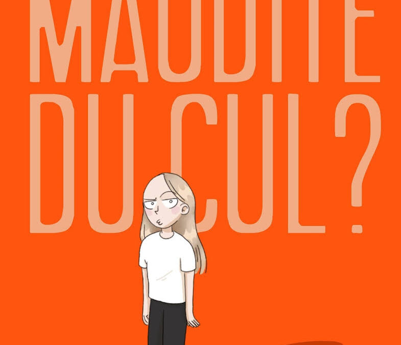 Maudite du cul, une BD sur l&rsquo;entrée dans la sexualité